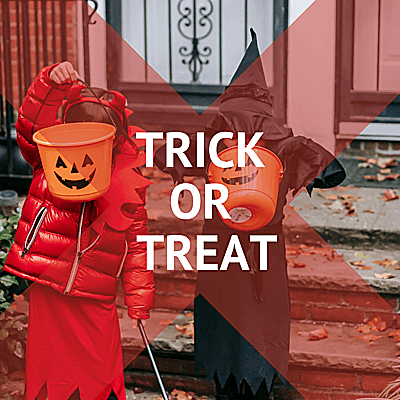 TRICK OR TREAT